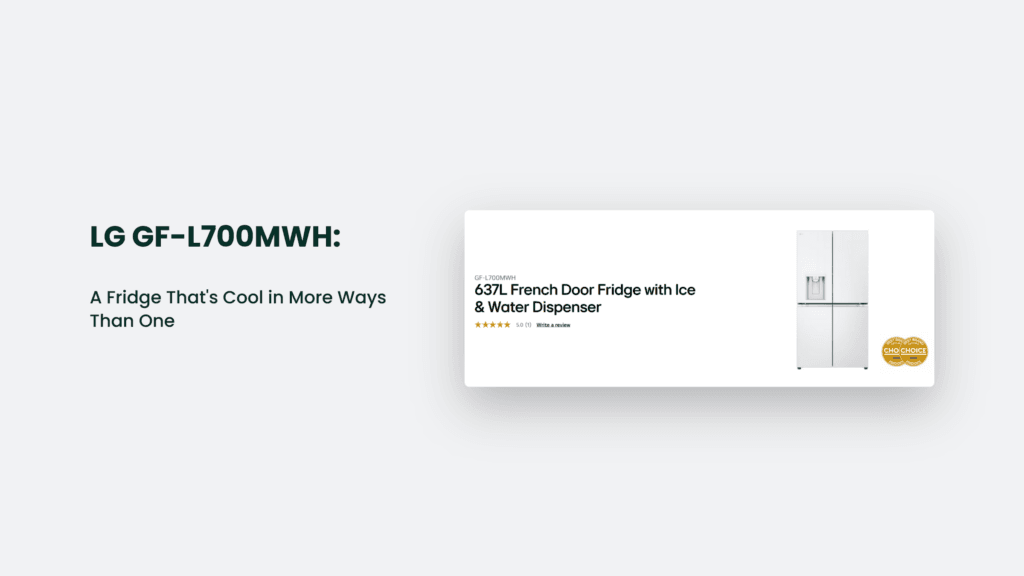 Discover the LG GF-L700MWH fridge, a 637L French door model featuring an efficient ice and water dispenser. This award-winning appliance boasts a 5-star customer review, making it the perfect addition to any modern kitchen.